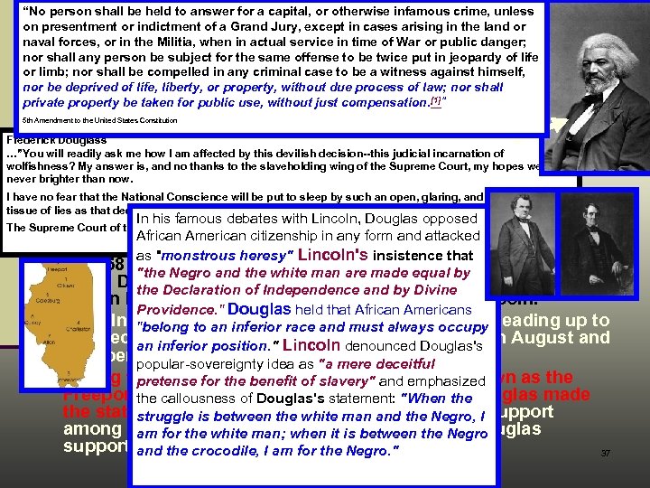 II. The Dred Scott Decision “No person shall be held to answer for a