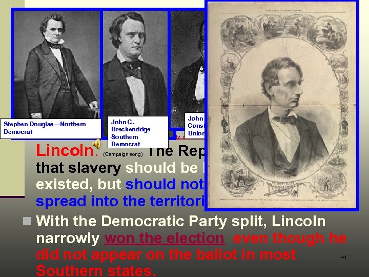 I. The Election of 1860 (Pages 449 -450) n In the months leading up