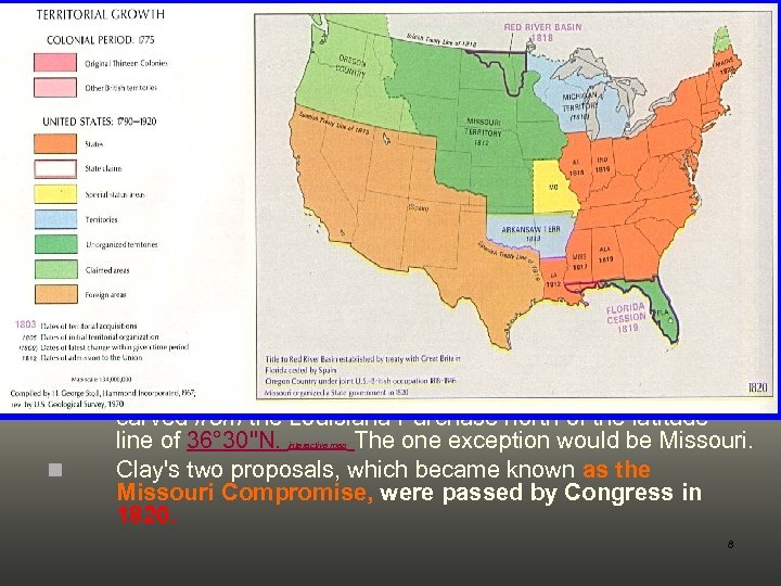 The Missouri Compromise (Pages 436 -437) n n Missouri applied for statehood in 1819.