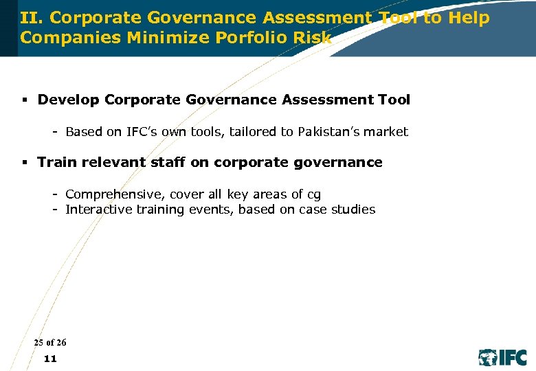 II. Corporate Governance Assessment Tool to Help Companies Minimize Porfolio Risk § Develop Corporate