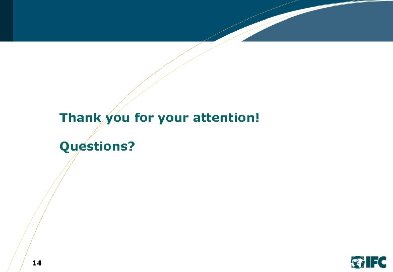 Thank you for your attention! Questions? 14 