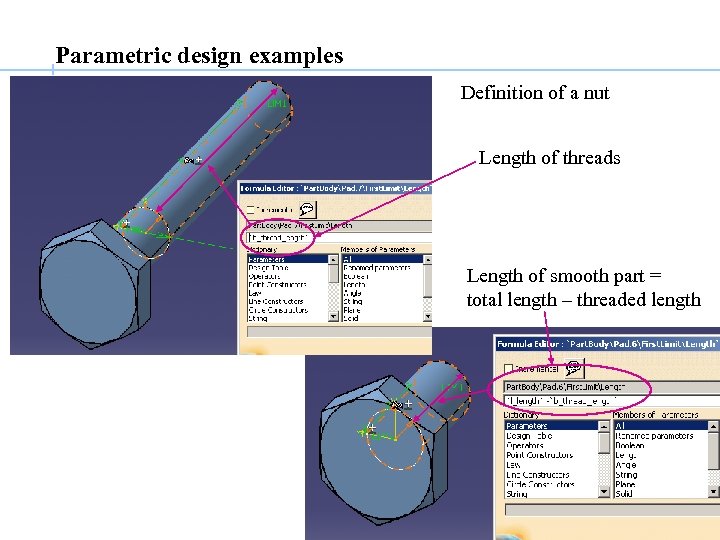 Parametric design examples Definition of a nut Length of threads Length of smooth part