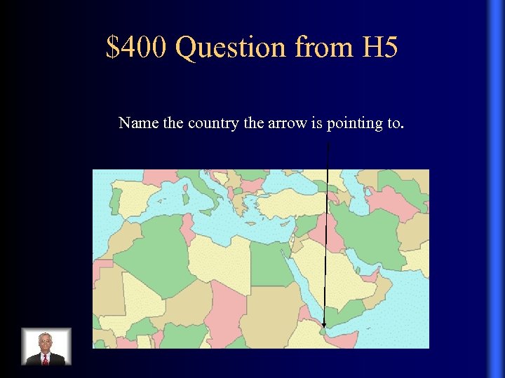 $400 Question from H 5 Name the country the arrow is pointing to. 