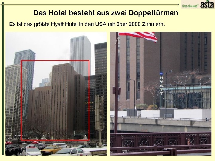 Das Hotel besteht aus zwei Doppeltürmen Es ist das größte Hyatt Hotel in den