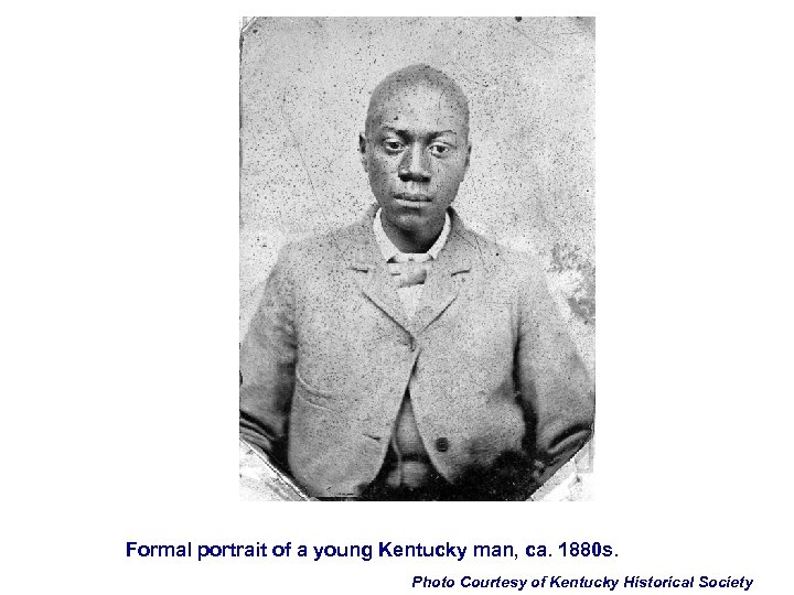 Formal portrait of a young Kentucky man, ca. 1880 s. Photo Courtesy of Kentucky