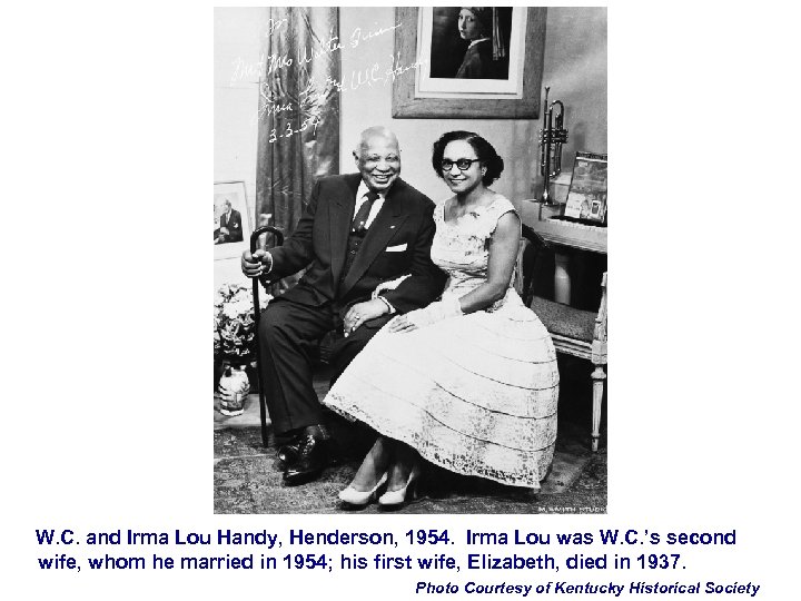 W. C. and Irma Lou Handy, Henderson, 1954. Irma Lou was W. C. ’s