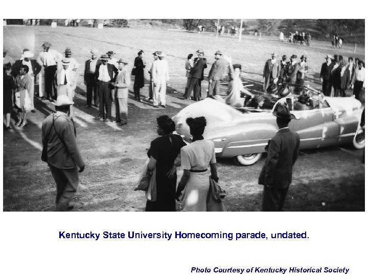 Kentucky State University Homecoming parade, undated. Photo Courtesy of Kentucky Historical Society 
