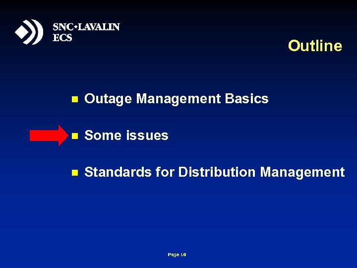 Outline n Outage Management Basics n Some issues n Standards for Distribution Management Page