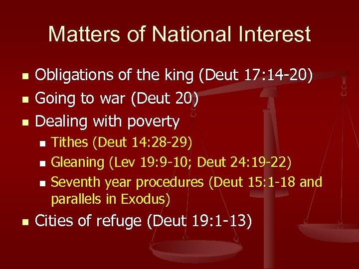 Matters of National Interest n n n Obligations of the king (Deut 17: 14