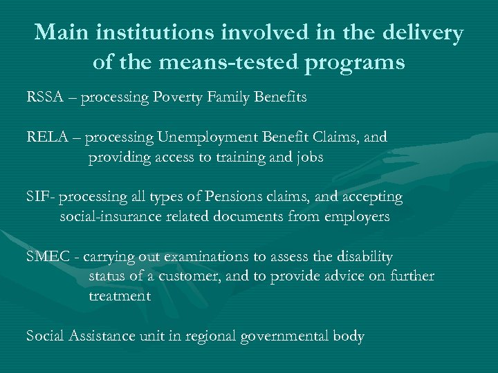 Main institutions involved in the delivery of the means-tested programs RSSA – processing Poverty