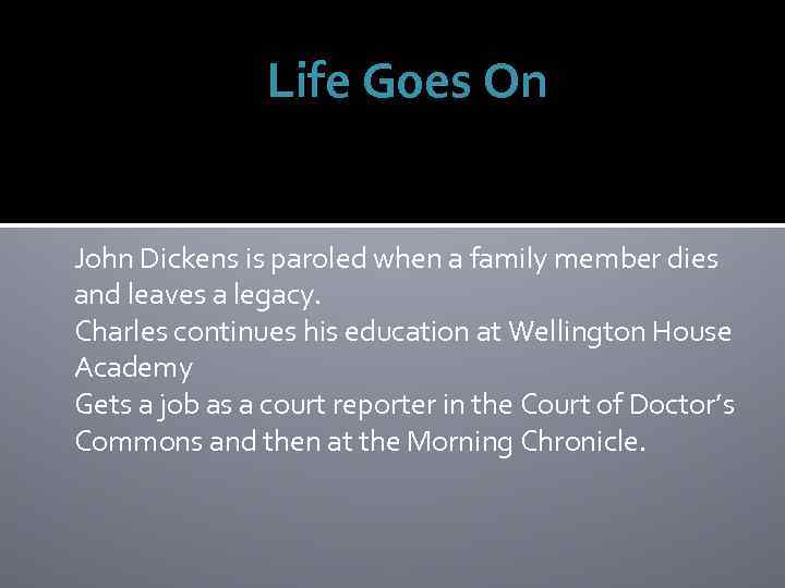 Life Goes On John Dickens is paroled when a family member dies and leaves