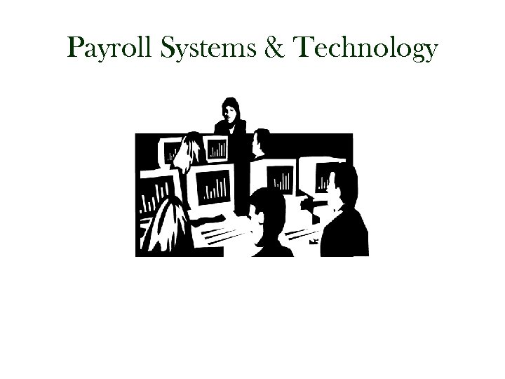 Payroll Systems & Technology 