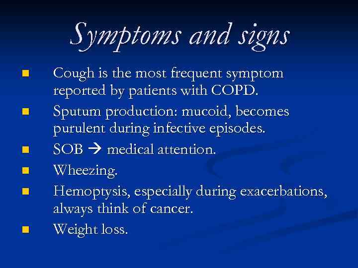 Symptoms and signs n n n Cough is the most frequent symptom reported by