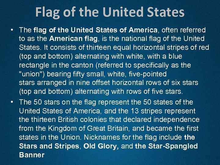 Flag of the United States • The flag of the United States of America,