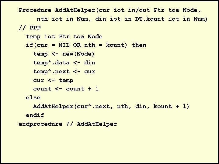 Procedure Add. At. Helper(cur iot in/out Ptr toa Node, nth iot in Num, din