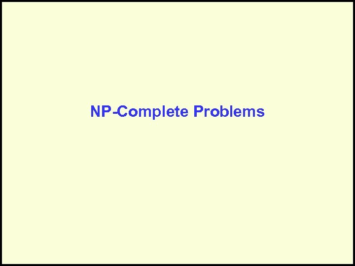 NP-Complete Problems 