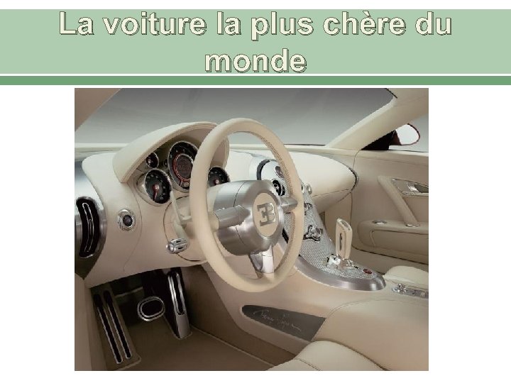 La voiture la plus chère du monde 