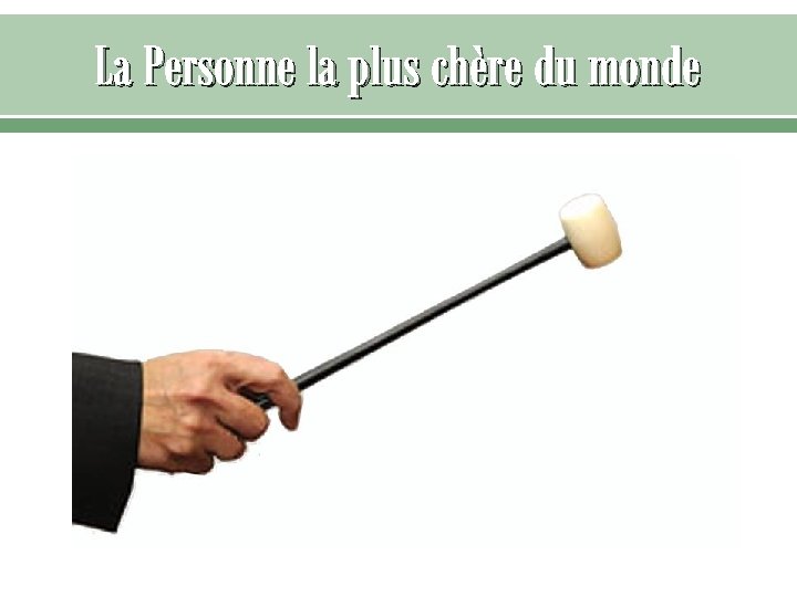 La Personne la plus chère du monde 