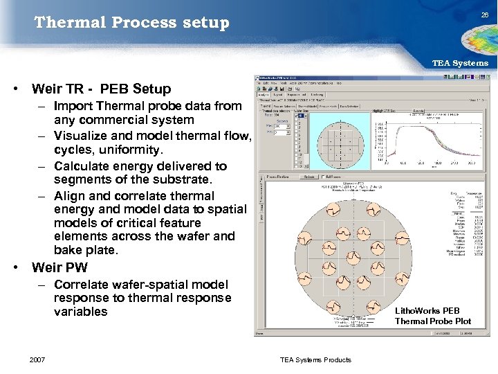 26 Thermal Process setup TEA Systems • Weir TR - PEB Setup – Import