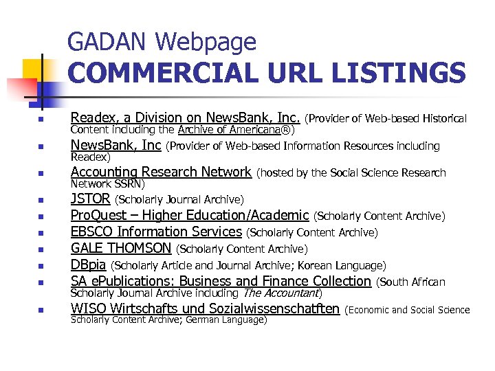 GADAN Webpage COMMERCIAL URL LISTINGS n n n n n Readex, a Division on