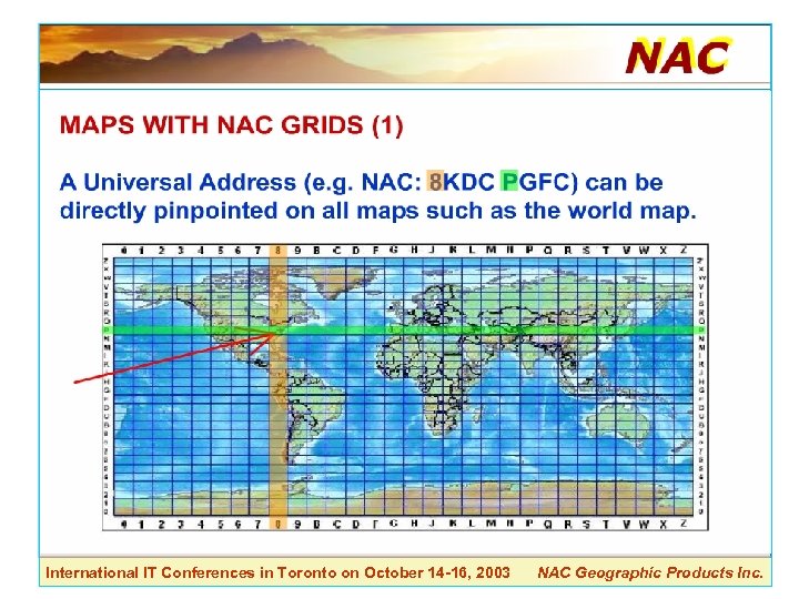 International IT Conferences in Toronto on October 14 -16, 2003 NAC Geographic Products Inc.