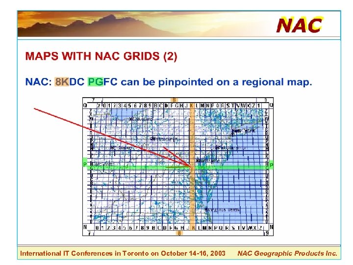 International IT Conferences in Toronto on October 14 -16, 2003 NAC Geographic Products Inc.