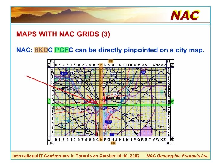 International IT Conferences in Toronto on October 14 -16, 2003 NAC Geographic Products Inc.