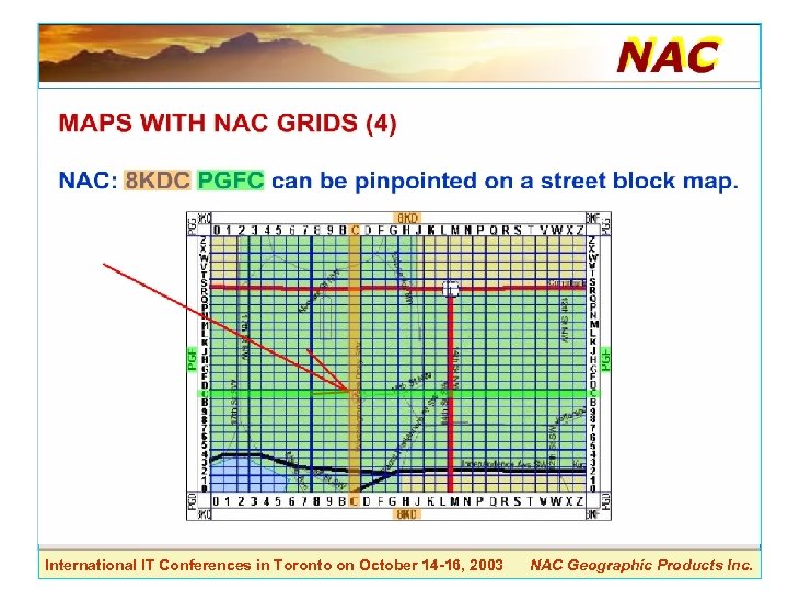 International IT Conferences in Toronto on October 14 -16, 2003 NAC Geographic Products Inc.