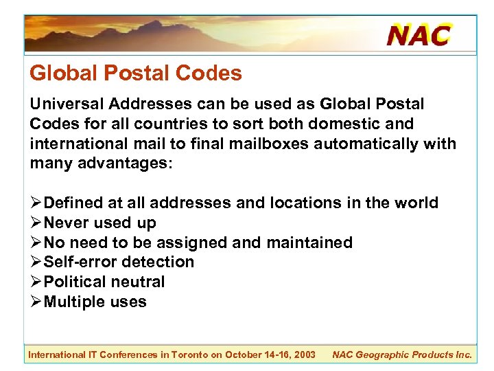 Global Postal Codes Universal Addresses can be used as Global Postal Codes for all