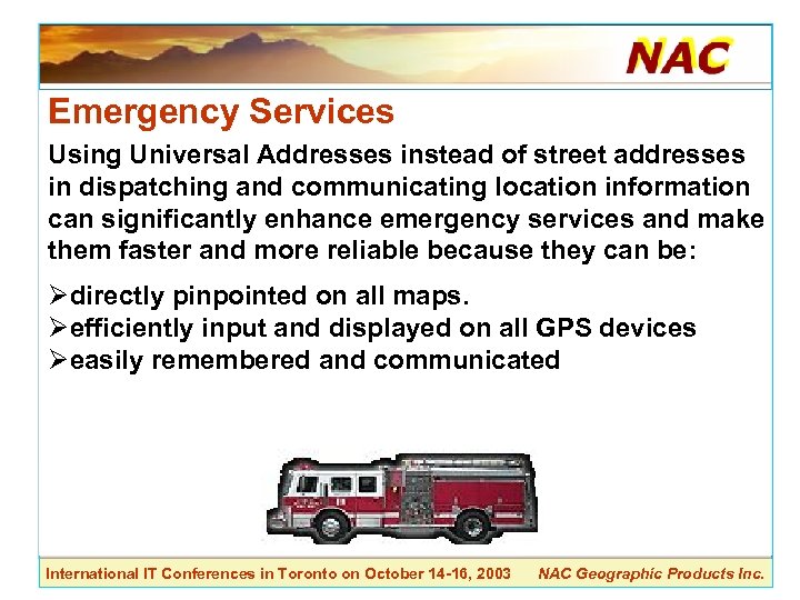 Emergency Services Using Universal Addresses instead of street addresses in dispatching and communicating location