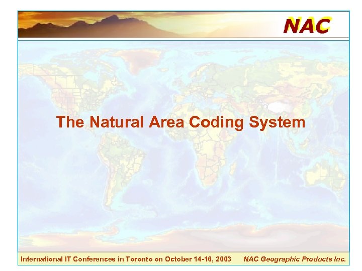 The Natural Area Coding System International IT Conferences in Toronto on October 14 -16,