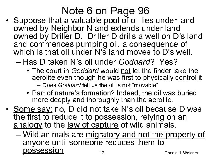 Note 6 on Page 96 • Suppose that a valuable pool of oil lies