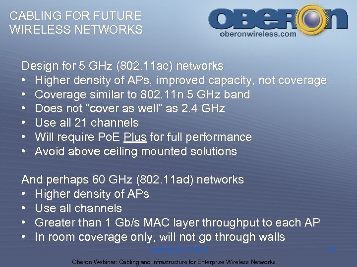 CABLING FOR FUTURE WIRELESS NETWORKS Design for 5 GHz (802. 11 ac) networks •
