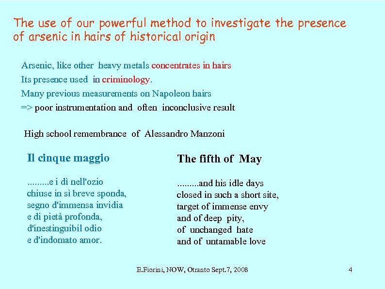 The use of our powerful method to investigate the presence of arsenic in hairs