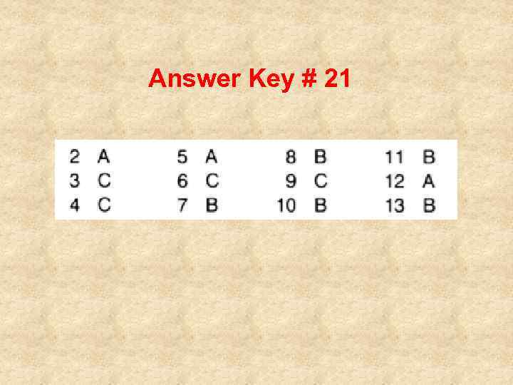 Answer Key # 21 