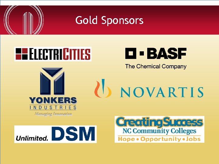 Gold Sponsors NORTH CAROLINA BIOTECHNOLOGY CENTER 
