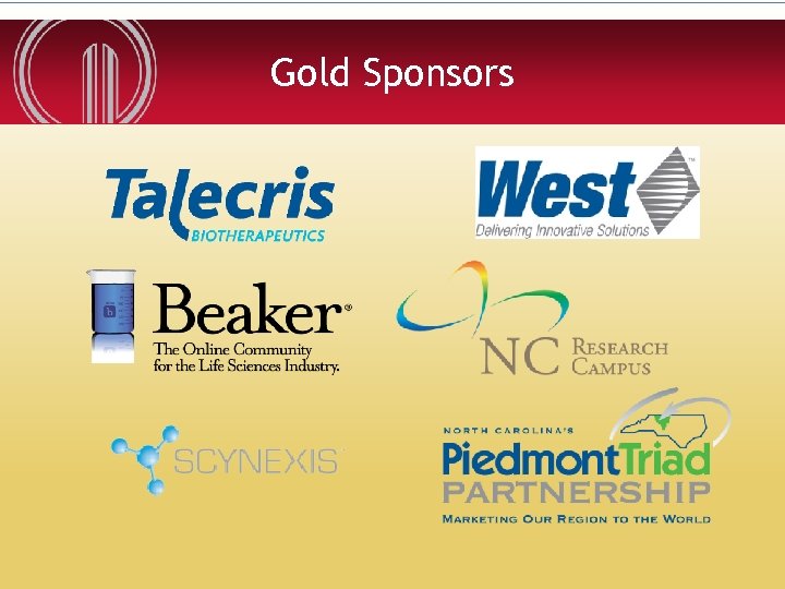 Gold Sponsors NORTH CAROLINA BIOTECHNOLOGY CENTER 