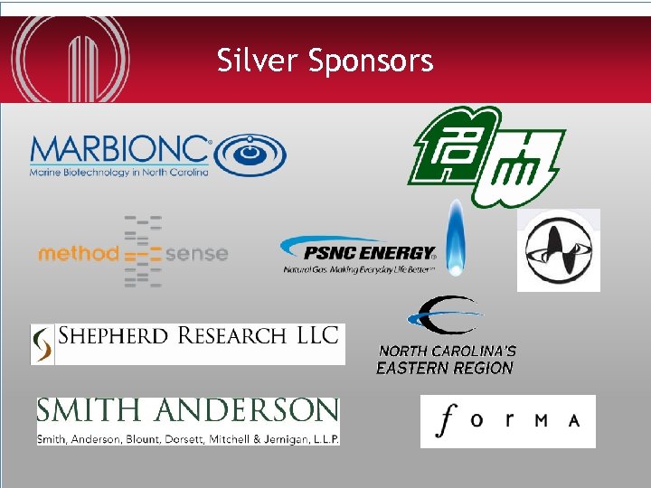 Silver Sponsors NORTH CAROLINA BIOTECHNOLOGY CENTER 