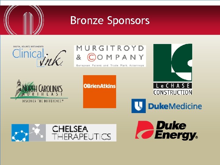 Bronze Sponsors NORTH CAROLINA BIOTECHNOLOGY CENTER 