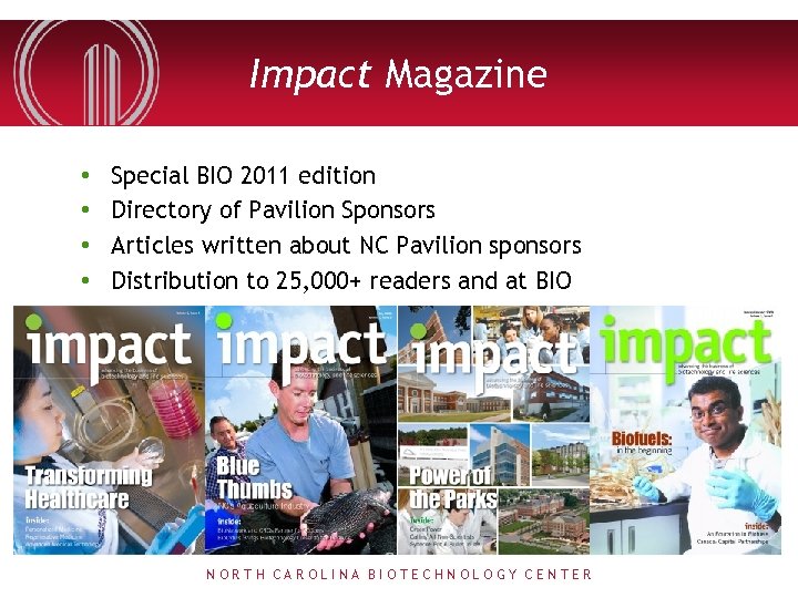 Impact Magazine • • Special BIO 2011 edition Directory of Pavilion Sponsors Articles written