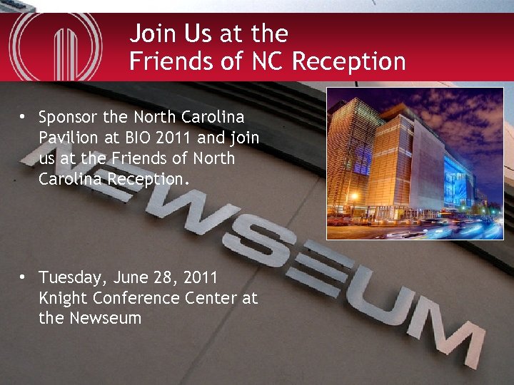 Join Us at the Friends of NC Reception • Sponsor the North Carolina Pavilion