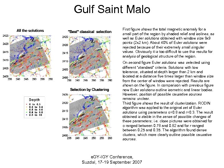 Gulf Saint Malo First figure shows the total magnetic anomaly for a small part
