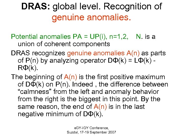 DRAS: global level. Recognition of genuine anomalies. Potential anomalies PA = UP(i), n=1, 2,