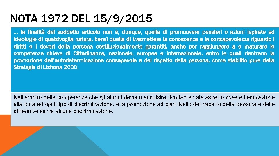 NOTA 1972 DEL 15/9/2015 … la finalità del suddetto articolo non è, dunque, quella
