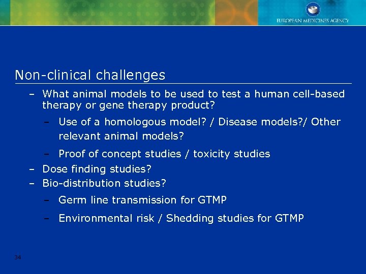 Non-clinical challenges – What animal models to be used to test a human cell-based