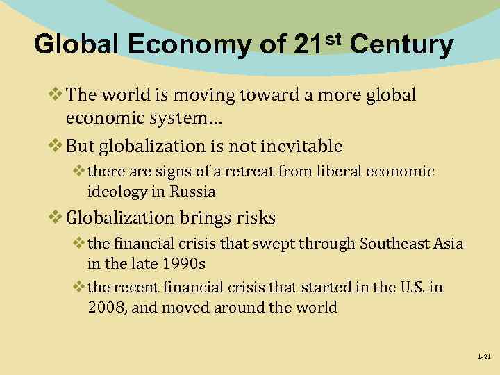 Global Economy of 21 st Century v The world is moving toward a more