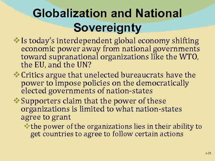 Globalization and National Sovereignty v Is today’s interdependent global economy shifting economic power away