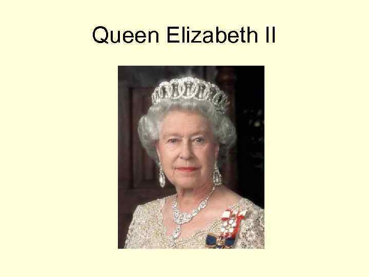 Queen Elizabeth II 