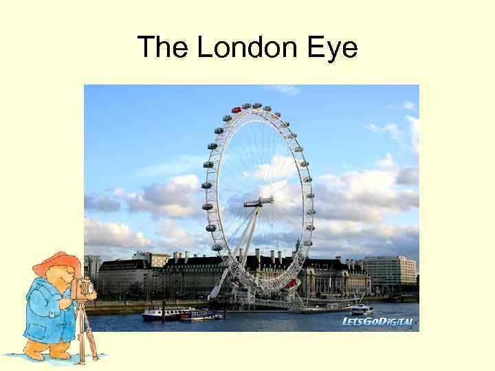 The London Eye 