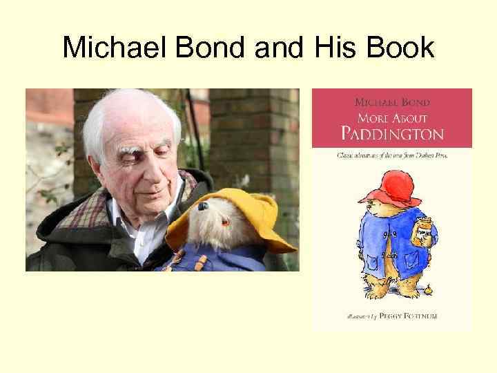 Michael Bond and His Book 